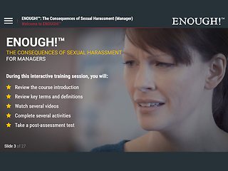 ENOUGH!™ The Consequences of Sexual Harassment (eCourse for Managers)