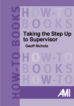 Taking the Step Up to Supervisor (How-To Book)